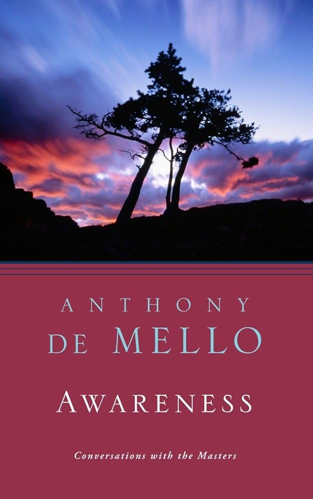 Awareness by Anthony De Mello